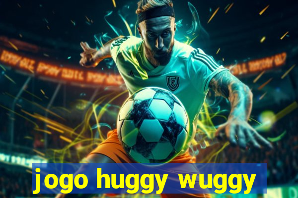 jogo huggy wuggy